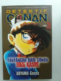Detektif Conan Vol.3 : tantangan dari conan edisi kasus