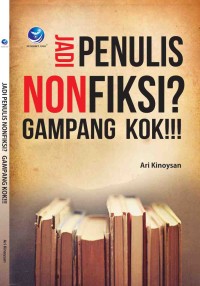 Jadi penulis non fiksi? gampang kok!!!