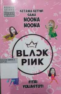 Ketawa-Ketiwi Sama Noona Noona Black Pink
