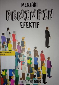 Menajadi Pemimpin Efektif